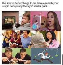 Conspiracy theorist starter pak